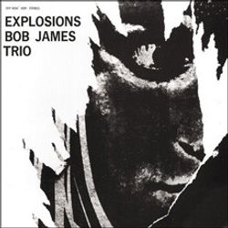 Bob James Trio – Explosions. Lp