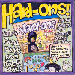 Hard-Ons – Just Being With You / Growing Old. Lp