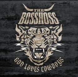 The Bosshoss – God Loves Cowboys. (CD)