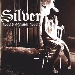 Silver  – World Against World. Cd
