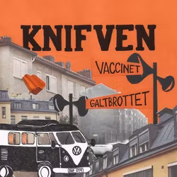 Knifven – Vaccinet / Galtbrottet. 7''