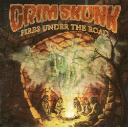GrimSkunk – Fires Under The Road. Cd