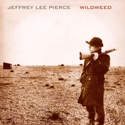 Pierce, Jeffrey Lee Wild Weed | Lp