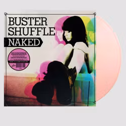 Buster Shuffle – Naked