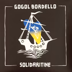 Gogol Bordello – Solidaritine. Lp