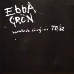 Ebba Grön - Samlade Singlar 78-82 (Vinyl LP)