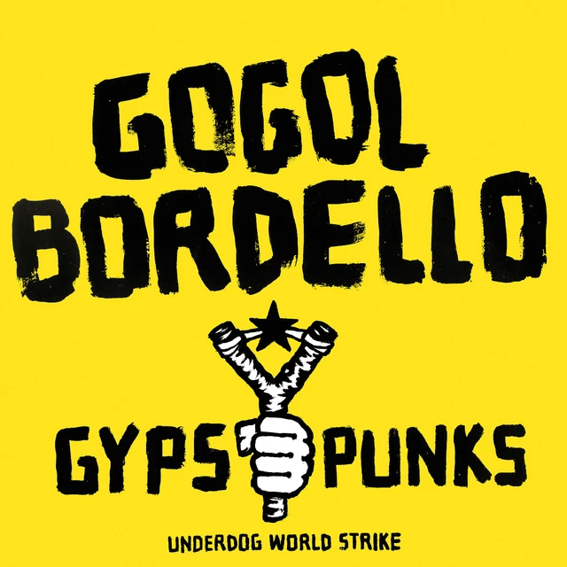Gogol Bordello - Gypsy Punks Underdog World… - LTD (2LP)