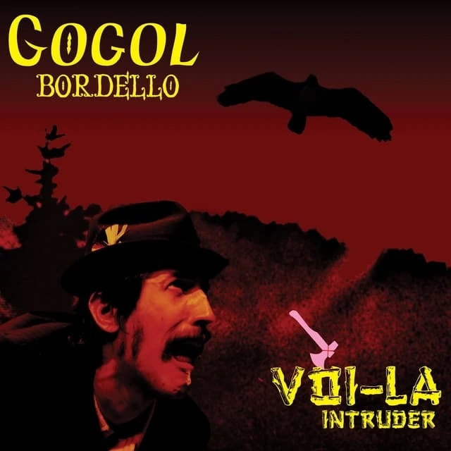 Gogol Bordello - Voi-La Intruder (2LP