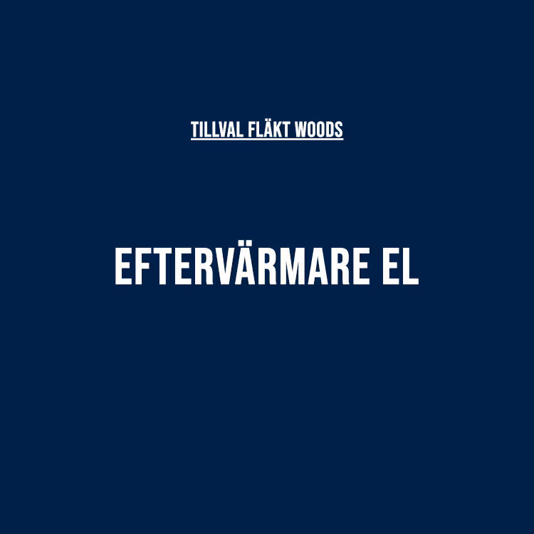 Eftervärmare - Fläkt Woods