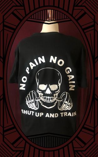 No pain no gain  T-shirt