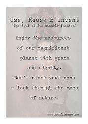 Use, Reuse & Invent - "The Soul of Sustainable Fashion"