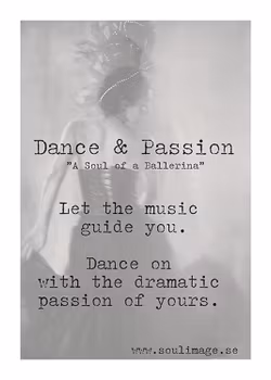 Dance & Passion - "A Soul of a Ballerina"