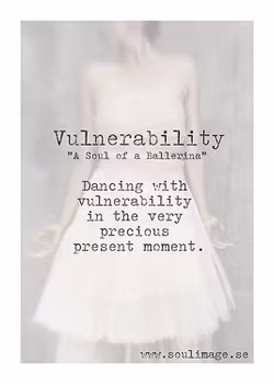 Vulnerability - "A Soul of a Ballerina"