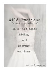 Wild Emotions - "A Soul of a Ballerina"