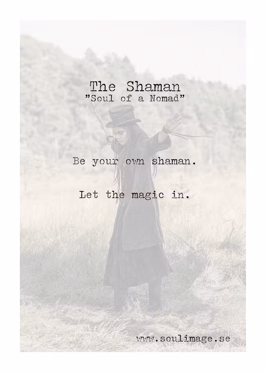 The Shaman - "Soul of a Nomad"