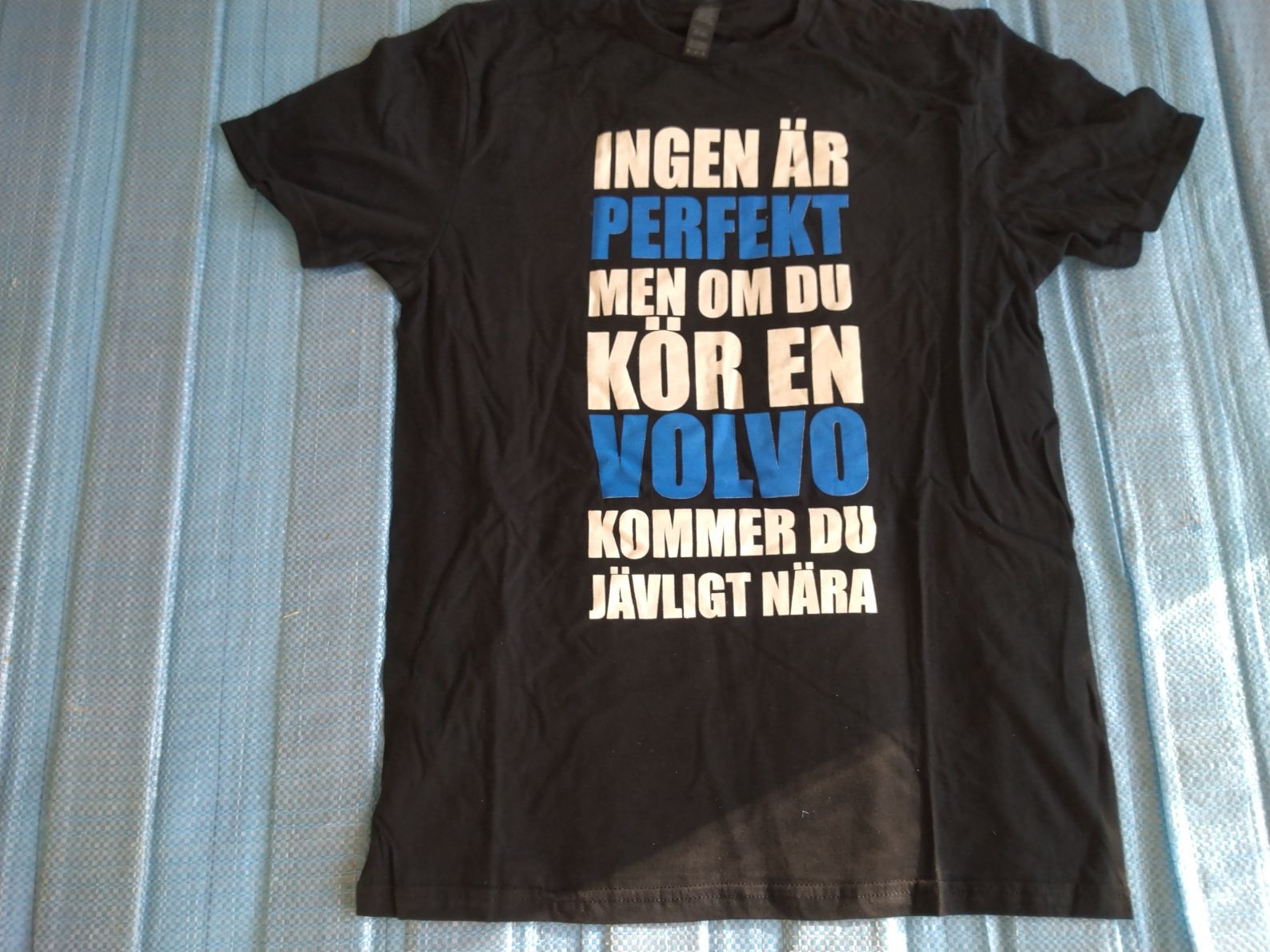 T-Shirt Ingen är perfekt