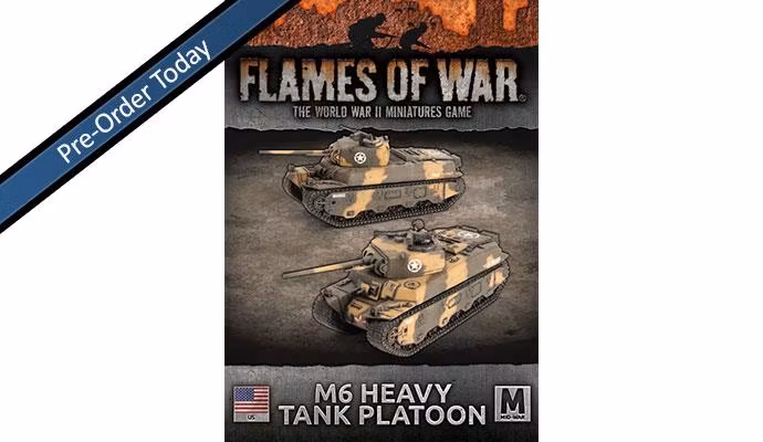 M6 (3-inch & 37mm) Heavy Tanks (x2)