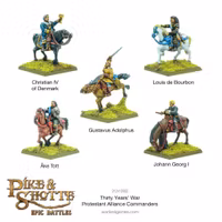 Pike & Shotte Epic Battles - Thirty Years War Protestant Alliance Commanders
