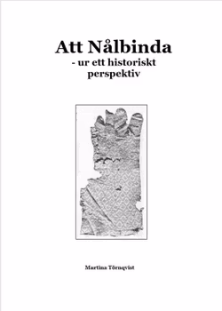 Häfte: Att nålbinda -Ur ett historiskt perspektiv