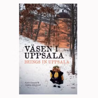 Väsen i Uppsala - bok av Karin Oswald