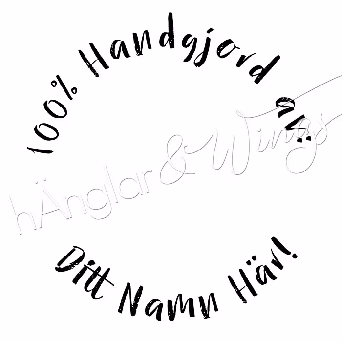 PERSONLIG - 002 - Rund 100% Handgjord av