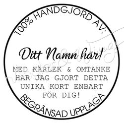 PERSONLIG - 005 - Rund 100% Handgjord av - Begränsad upplaga