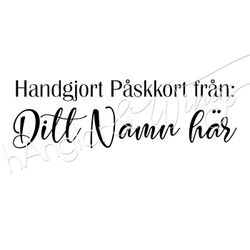 PERSONLIG - 028 - Rak Handgjort Påskkort från