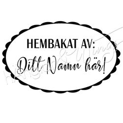 PERSONLIG - 032 - Oval Hembakat av