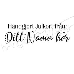PERSONLIG - 046 - Rak Handgjort julkort från