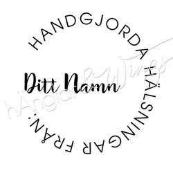 PERSONLIG - 061  Rund Handgjorda hälsningar