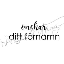 PERSONLIG - 165  Rak - önskar Namn