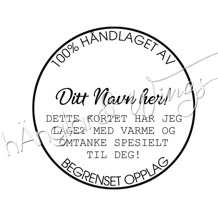 PERSONLIG - 181  Rund - 100% Håndlaget begrenset opplag (NORSK)