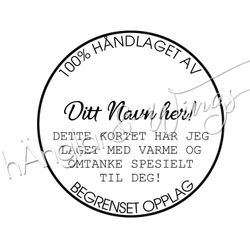 PERSONLIG - 181  Rund - 100% Håndlaget begrenset opplag (NORSK)