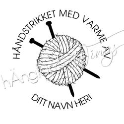 PERSONLIG - 182  Rund - Håndstrikket med varme (NORSK)