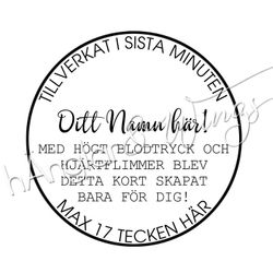 PERSONLIG - 238 rund - tillverkat i sista minuten