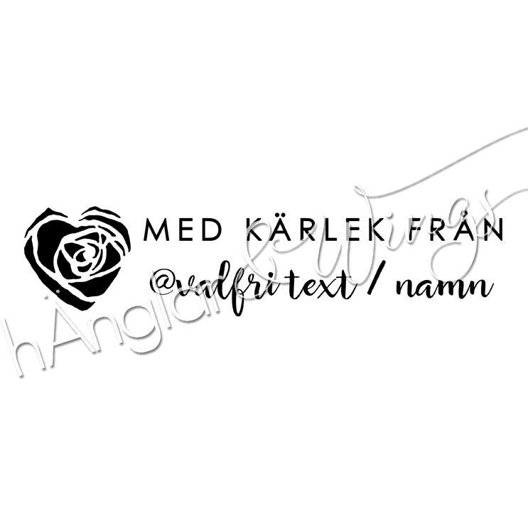 PERSONLIG - 247 Ros rak - Med kärlek från