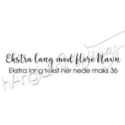 PERSONLIG - 326  Rak - Ekstra lang Fornavn Etternavn (NORSK)