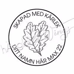 PERSONLIG - 379  Rund - Skapad med kärlek - Eklöv