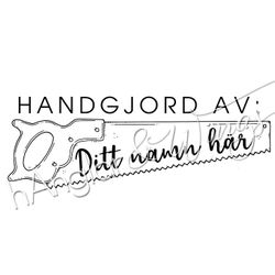 PERSONLIG - 133  Såg - Handgjord av