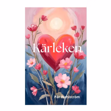 Kärleken Är Störst - Att spegla och bli speglad - EBOK