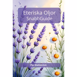 Snabbguide till eteriska oljor - EBOK