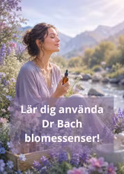 E-kurs på distans Lär dig använda Dr Bach blomessenser!