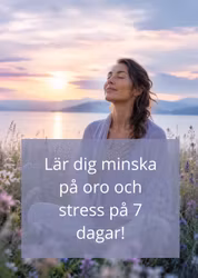 E-kurs på distans - Lär dig minska på oro och stress