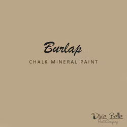Dixie Belle CHALK Mineral Paint - Burlap