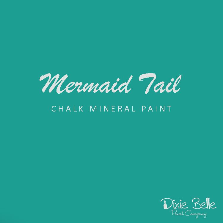 Dixie Belle CHALK Mineral Paint - Mermaid Tail