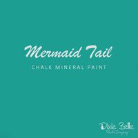 Dixie Belle CHALK Mineral Paint - Mermaid Tail