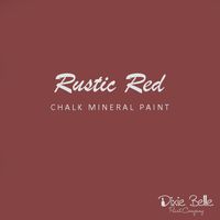 Dixie Belle CHALK Mineral Paint - Rustic Red
