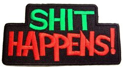 Shit happens!