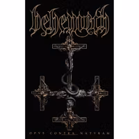 BEHEMOTH - OPVS CONTRA NATVRAM posterflagga