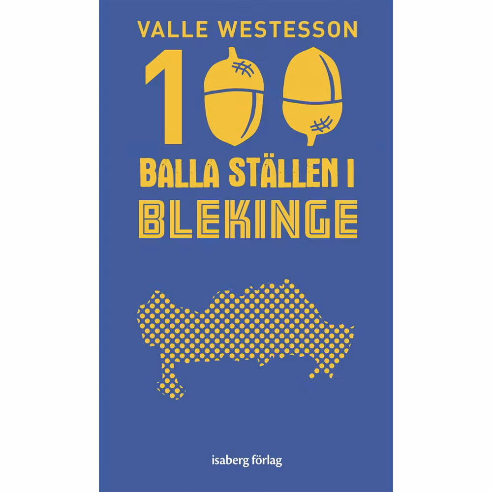 100 Balla Ställen i Blekinge